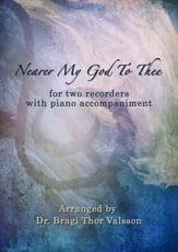 Nearer My God To Thee - Duet for Recorders with Piano accompaniment P.O.D cover